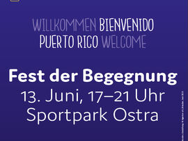 Fest der Begegnung am 13. Juni im Sportpark Ostra 